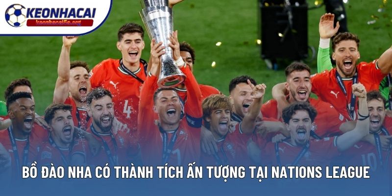 Bồ Đào Nha có thành tích ấn tượng tại Nations League