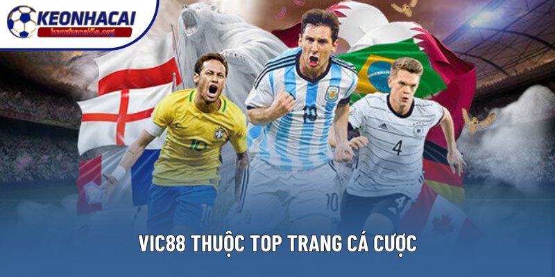 VIC88 thuộc top trang cá cược